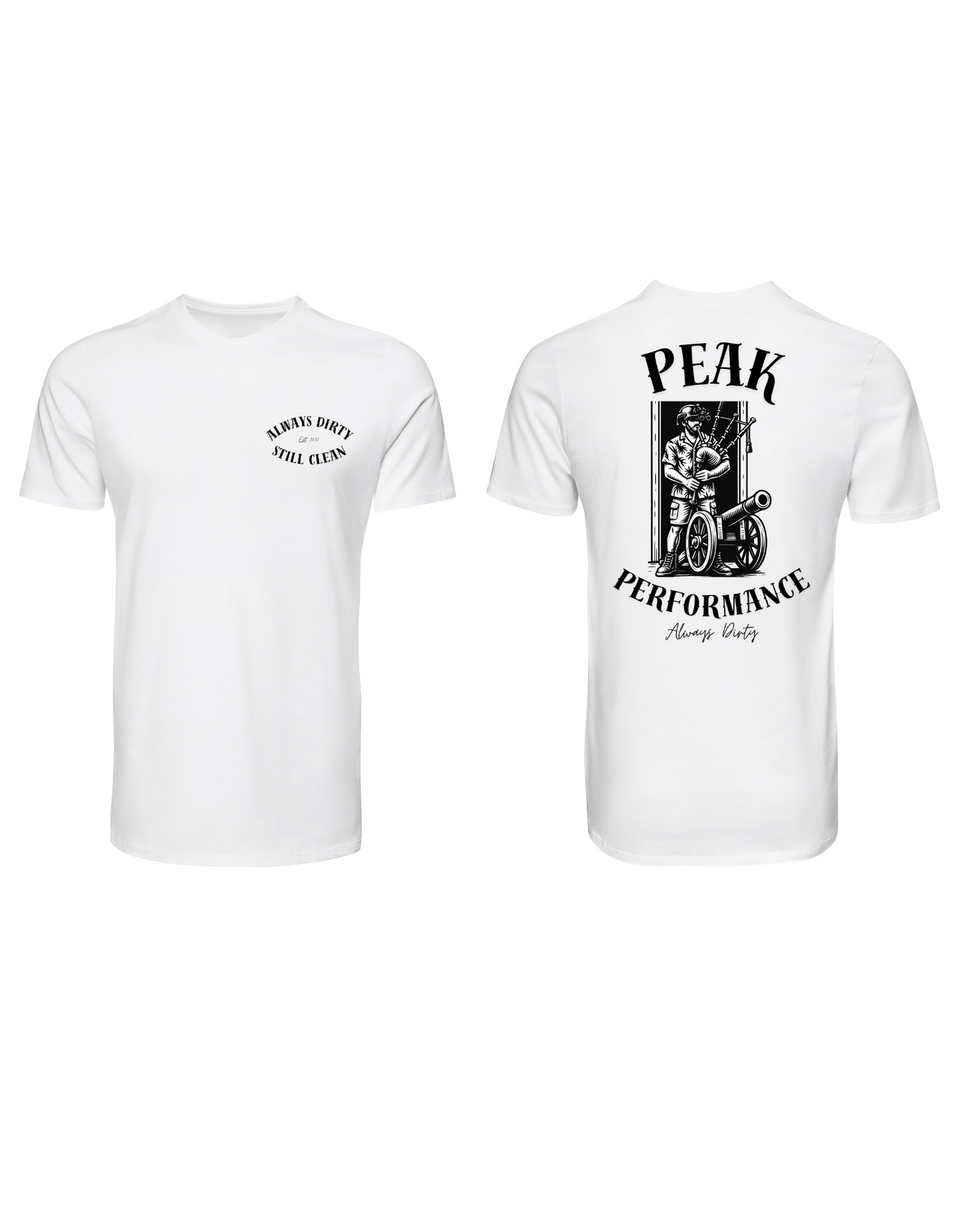 Peak Performance T-Shirt | Always Dirty Tactical Meme Graphic Tee