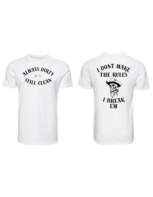 Always Dirty “I Don’t Make the Rules, I Break ’Em” Cowboy Skull T-Shirt – Rebel Streetwear Tee