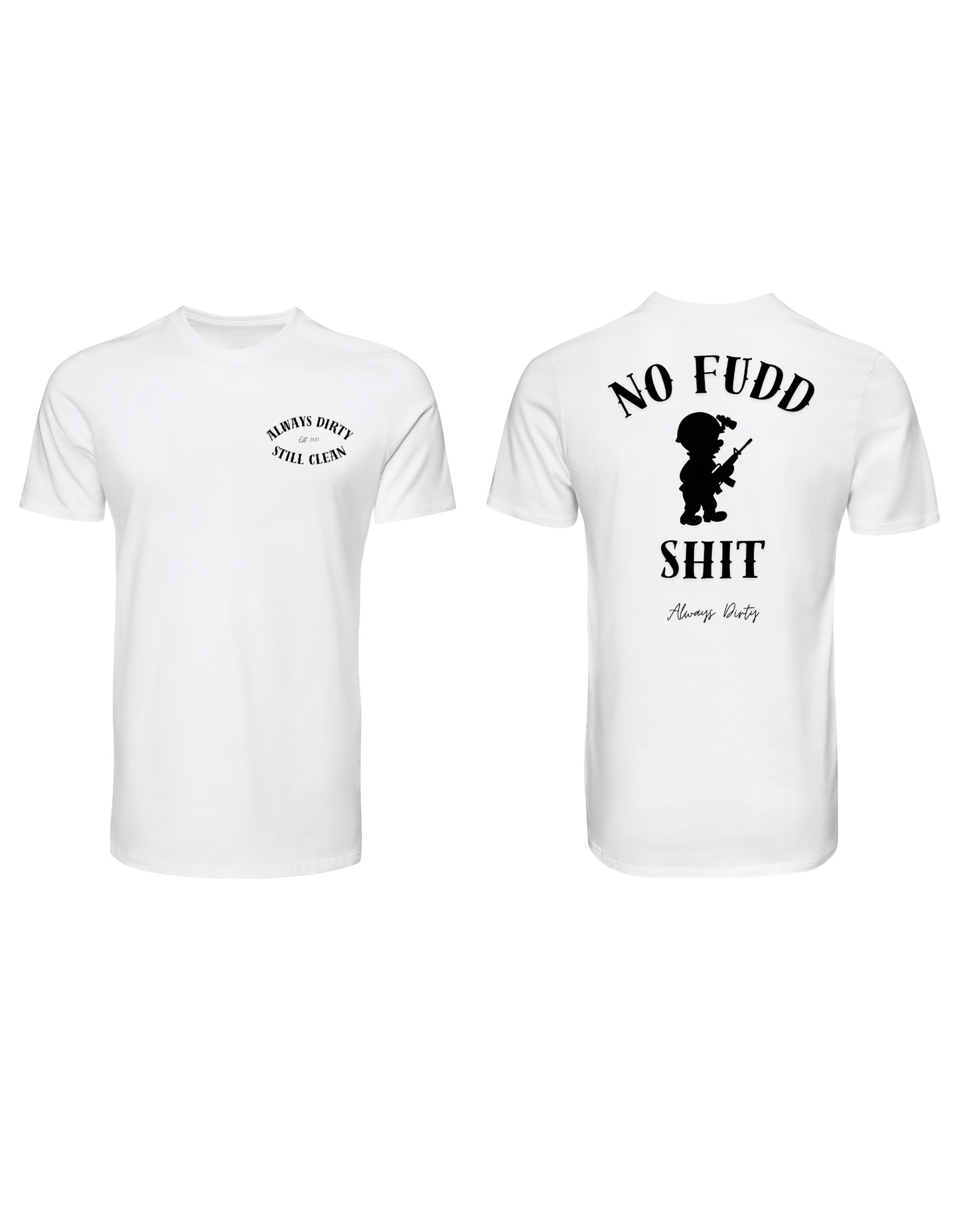 No Fudd Shit Tactical Shirt – Pro 2A Military Style Graphic Tee