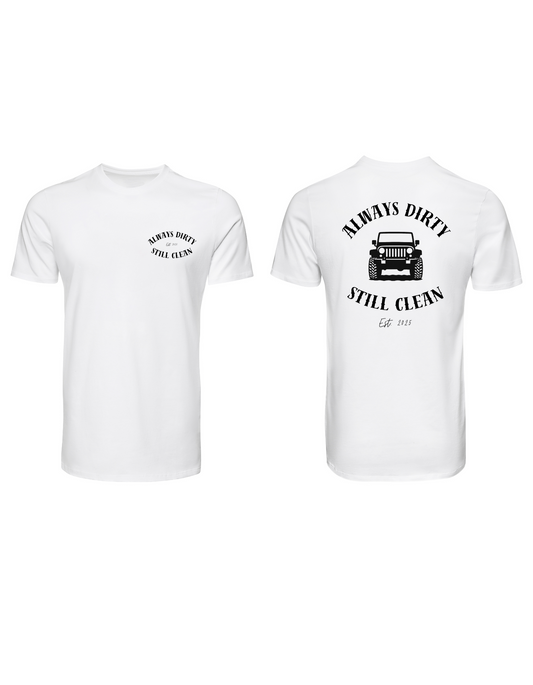 Always Dirty Still Clean Jeep Shirt | Off-Road Apparel for Jeep Lovers